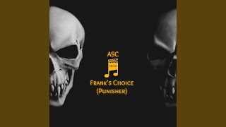 Frank's Choice (Punisher-Symphonic)