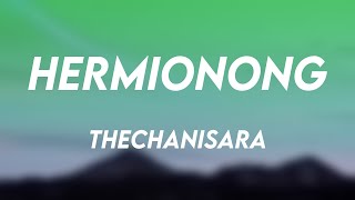 Hermionong - TheChanisara -With Lyric- 💬