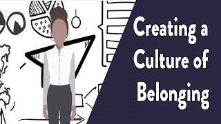 The Importance of a Culture of Belonging