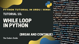 While Loop in Python - Tutorial#15 | Python Tutorial in Hindi/Urdu | The Coders Guide