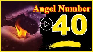 Angel Number  40 Spiritual And Sybolism, Numerology | Numerologybox