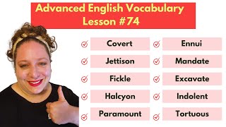 Advanced Vocabulary Builder: Lesson #74