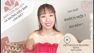 WEDVLOG 6|  ĐÁM CƯỚI DU LỊCH - DESTINATION WEDDING 101! # destinationweddingwithTienGian