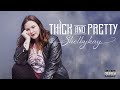 Shelbykay - Thick and Pretty (Official Music Video)