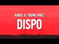 KAROL G, Young Miko - DISPO (Letra/Lyrics)