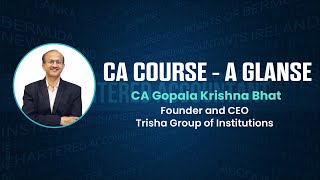 Trisha New Edu Series - Ep 1 - CA - A Glance by CA Gopala Krishna Bhat