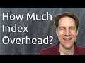 Index Overhead? | Scaling Postgres 399