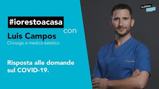 COVID-19: Il Dott.Luis Campos risponde alla vostre domande