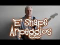 'CAGED' Arpeggios the 'E' Shapes
