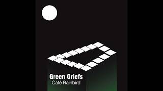 Green Griefs (cross-fade demo)