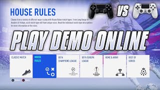 FIFA 19 Demo Play ONLINE/MULTIPLAYER