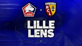 🔴 LILLE - LENS 🔴 LE DERBY DU NORD ! | losc vs rcl | Direct Live Talk J32 Ligue 1 L1