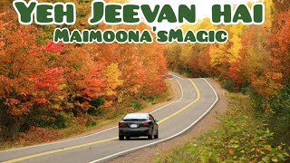Yeh Jeevan Hai || Cover| Maimoona'sMagic||Lata Mangeshkar|| Hit song|Old Hindi Song|| Best Song||