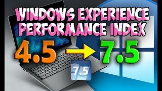 How to increase/change windows experience index performance WEI