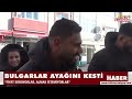 bulgarlar ayağını kesti