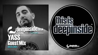 YASS is on DEEPINSIDE (Exclusive Guest Mix)