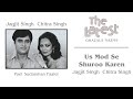 Us Mod Se Shuroo Karen - The Latest | Jagjit Singh & Chitra Singh | Official Song