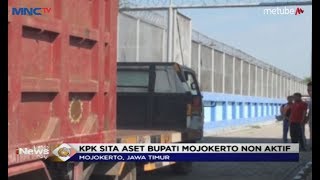 KPK Sita Aset Bupati Mojokerto Nonaktif Terkait Kasus Pencucian Uang - LIP 06/07