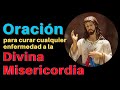 Oración a la DIVINA MISERICORDIA para curar cualquier enfermedad