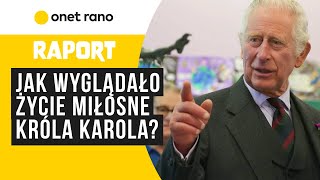 Jak wyglądało życie miłosne króla Karola?