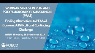 OECD Webinar | Finding Alternatives to Per- and Polyfluoroalkyl Substances (PFASs) of Concern