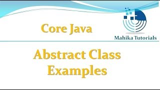 Core Java 53 - Abstract Class Examples