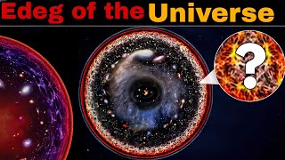 क्या Universe का कोई छोर है ? Is There an Edge to the Universe?