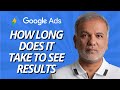 Learn Google Ads For Free | How Long Does It Take To See Results From Google Ads