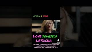 LATOCHA | LOVE YOURSELF (THIS SONG UPLIFTED ME TODAY AND I’M APPRECIATIVE) #misteryeahoe | PART 3