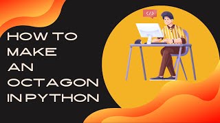 how to make an octagon in python