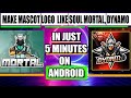 HOW TO MAKE MASCOT LOGO LIKE SOUL MOTAL AND DYNAMO GAMING ON ANDROID