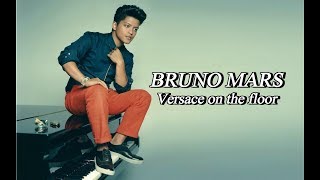 Bruno Mars-Versace on the Floor (letra espanol)