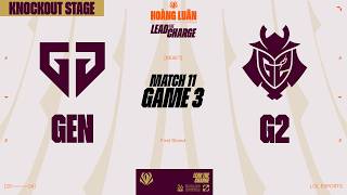 GEN vs G2 | GAME 3 | SEMIFINAL | FIRST STAND 2026 | HOÀNG LUÂN CO-STREAM