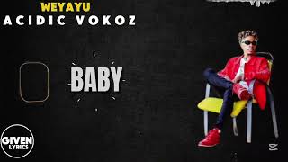 Weyayu by Acidic vokoz (lyrics video) #lyrics #aliensskin #foryoupage #viralvideo #treding