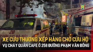 Xe cứu thương xếp hàng chờ cứu hộ vụ cháy quán cafe ở 258 đường Phạm Văn Đồng