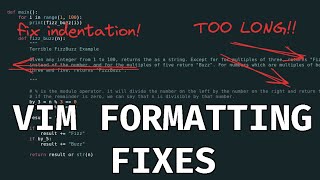 Vim Formatting Essentials | Your Auto-formater Can't Do This