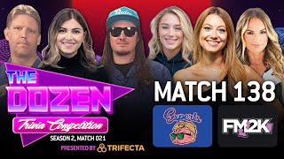 The Experts Make Their Long-Awaited Trivia Return (The Dozen pres. by Trifecta, Match 138)