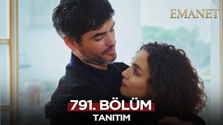 Emanet 791. Bölüm Fragmanı - 29 Aralık Pazar @EmanetDizisi