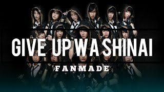 JKT48 - Give Up Wa Shinai / ギブアップはしない (Fanmade)