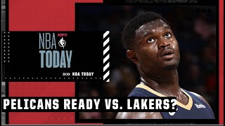 The Pelicans are READY to play the Lakers - Andrew Lopez | NBA Today