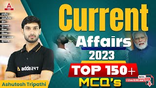 Top 150 Current Affairs MCQs | Current Affairs | GK Question & Answer by Ashutosh Tripathi