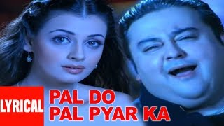Pal Do Pal Pyar Ka Lyrical Video Song Adnan Sami, Diya Mirza  Super Hit Album "Teri Kasam"