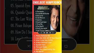 Engelbert Humperdinck Best Songs Full Album   Engelbert Humperdinck Greatest Hits 60's 70' #shorts