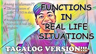 Functions as a Representation of Real Life Situations Explained in TAGALOG!!!