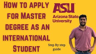 How to apply in ARIZONA STATE UNIVERSITY for Master (Graduate) Degree as an international students