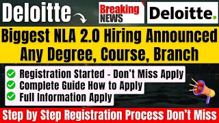 🔥Finally Deloitte NLA 2.0 Biggest Mass Hiring Announced 2025 | Any Graduate, Branch, Course Eligible