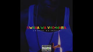 Lutroo Da-Music - Ṅwana wa Vho-Maria