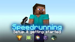 How to setup Minecraft for Speedrunning - Full comprehensive guide [2026]