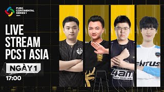 GIẢI ĐẤU PCS1 ASIA - NGÀY 1: GEN.G, TIANBA, 4AM, OGN ENTUS...