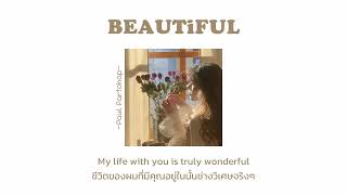 [THAISUB/LYRICS] BEAUTiFUL - Paul Partohap แปลไทย